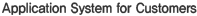 Application System for Customers